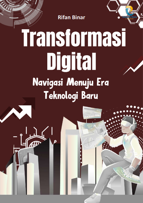 Transformasi Digital: Navigasi Menuju Era Teknologi Baru
